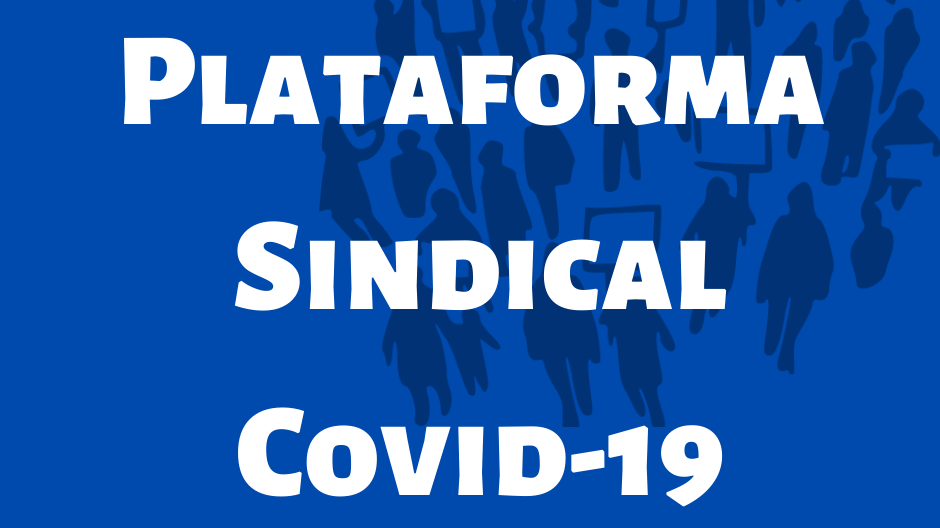 Plataforma de Acción  Sindical frente a la crisis del Covid-19